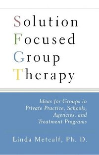 bokomslag Solution Focused Group Therapy