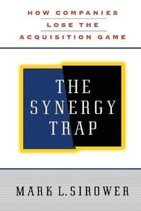 bokomslag The Synergy Trap