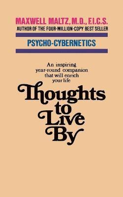 Maxwell Maltz, Maltz - Thoughts to Live by, Häftad