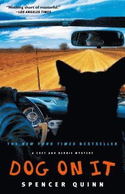 bokomslag Dog on It: A Chet and Bernie Mystery