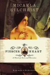 bokomslag The Fiercer Heart