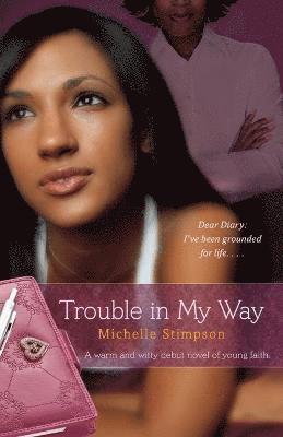 Michelle Stimpson - Trouble in My Way, Häftad