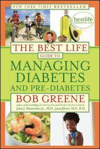 bokomslag The Best Life Guide to Managing Diabetes and Pre-Diabetes