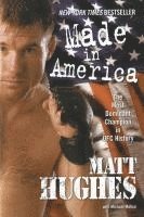Matt Hughes, Hughes - Made in America: The Most Dominant Champion in Ufc History, Häftad