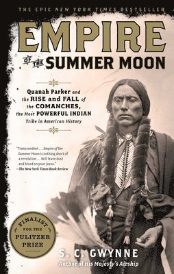 S. C. Gwynne - Empire of the Summer Moon, Häftad