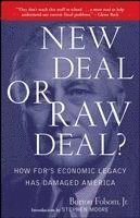 bokomslag New Deal or Raw Deal?: How Fdr's Economic Legacy Has Damaged America