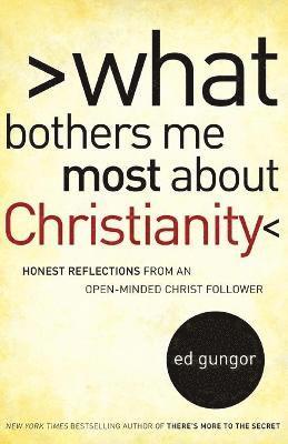 What Bothers Me Most about Christianity 1