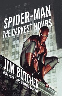 Jim Butcher - Spider-Man: The Darkest Hours, Häftad
