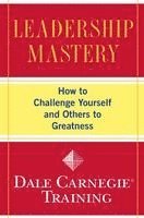 bokomslag Leadership Mastery: How to Challenge Yourself and Others to Greatness