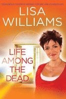 Lisa Williams - Life Among the Dead, Häftad