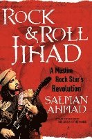 bokomslag Rock & Roll Jihad: A Muslim Rock Star's Revolution