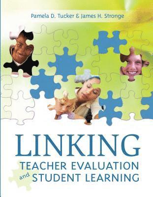 Pamela D. Tucker, James H. Stronge - Linking Teacher Evaluation and Student Learning, Häftad