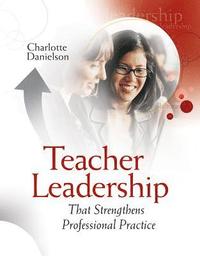 bokomslag Teacher Leadership That Strengthens Professional Practice