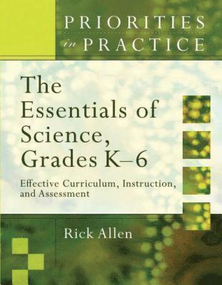 The Essentials of Science, Grades K-6 1