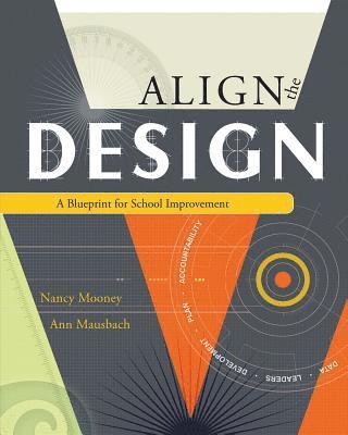 Nancy J. Mooney, Ann T. Mausbach, Nancy J Mooney, Ann T Mausbach - Align the Design, Häftad
