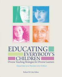 bokomslag Educating Everybody's Children: Diverse Teaching Strategies for Diverse Learners, Revised and Expanded