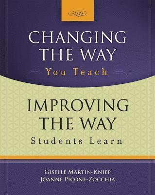 Changing the Way You Teach, Improving the Way Students Learn 1