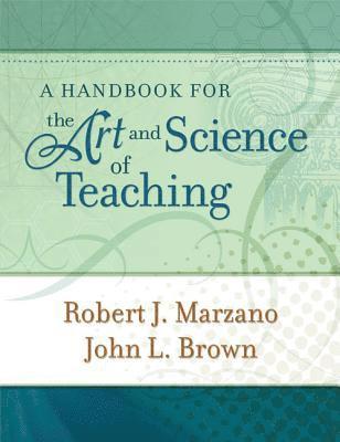 bokomslag A Handbook for the Art and Science of Teaching
