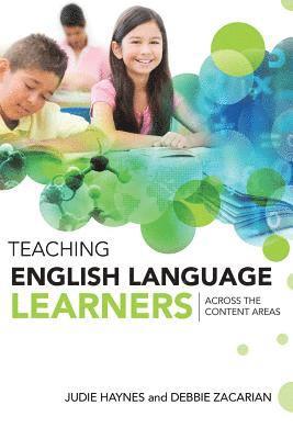 Teaching English Language Learners Across the Content Areas 1