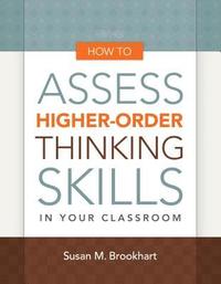 bokomslag How to Assess Higher-Order Thinking Skills in Your Classroom