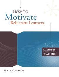 bokomslag How to Motivate Reluctant Learners