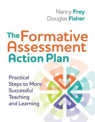 Nancy Frey, Douglas Fisher - Formative Assessment Action Plan, Häftad