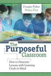 bokomslag Purposeful Classroom: How to Structure Lessons with Learning Goals in Mind