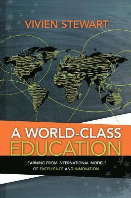 bokomslag World-Class Education: Learning from International Models of Excellence and Innovation