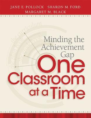 Minding the Achievement Gap One Classroom at a Time 1