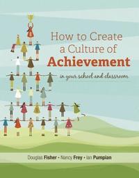 bokomslag How to Create a Culture of Achievement in Your School and Classroom