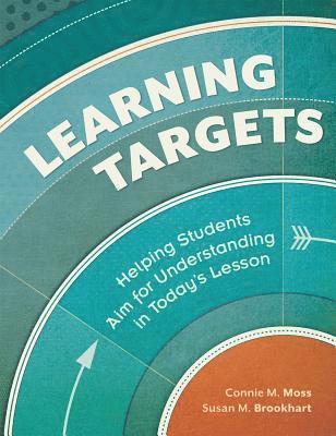bokomslag Learning Targets: Helping Students Aim for Understanding in Today's Lesson