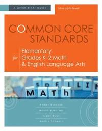 bokomslag Common Core Standards for Elementary Grades K-2 Math & English Language Arts