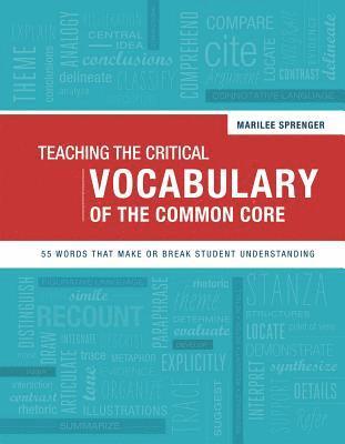 Teaching the Critical Vocabulary of the Common Core 1