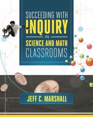 Succeeding with Inquiry in Science and Math Classroom 1