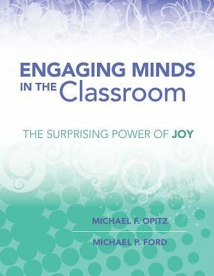 Michael F. Opitz, Michael P. Ford - Engaging Minds in the Classroom, Häftad