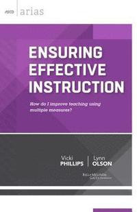 bokomslag Ensuring Effective Instruction: How Do I Improve Teaching Using Multiple Measures? (ASCD Arias)