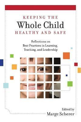 Keeping the Whole Child Healthy and Safe 1