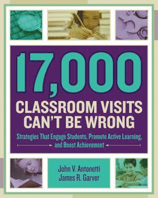 17,000 Classroom Visits Can't Be Wrong 1