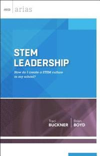bokomslag Stem Leadership: How Do I Create a Stem Culture in My School? (ASCD Arias)