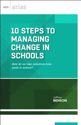 Jeffrey Benson - 10 Steps to Managing Change in Schools, Häftad