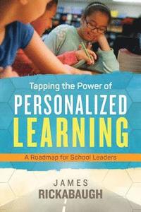 bokomslag Tapping the Power of Personalized Learning: A Roadmap for School Leaders