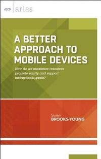 bokomslag A Better Approach to Mobile Devices