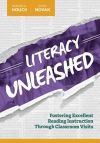 bokomslag Literacy Unleashed: Fostering Excellent Reading Instruction Through Classroom Visits