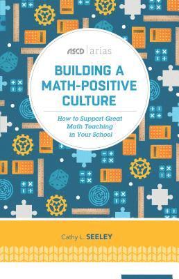 bokomslag Building A Math-Positive Culture