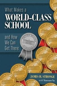 bokomslag What Makes a World-Class School and How We Can Get There
