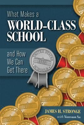 What Makes a World-Class School and How We Can Get There 1