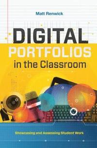 bokomslag Digital Portfolios in the Classroom