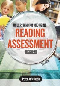 bokomslag Understanding and Using Reading Assessment, K-12