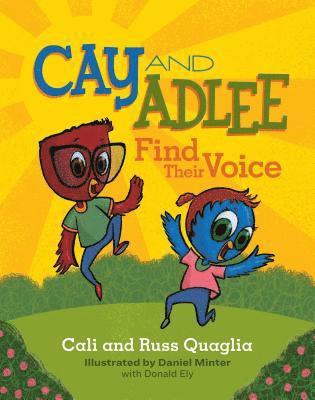 Cay and Adlee Find Their Voice 1
