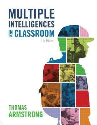 Thomas Armstrong - Multiple Intelligences in the Classroom, 4th Edition, Häftad